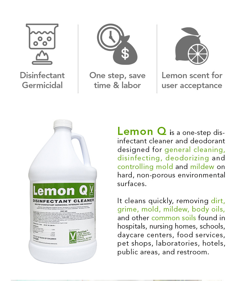 disinfectant germicidal, one step, save time labor, lemon scent, general cleaning, disinfecting, deodorizing, controlling mold mildew, dirt, grime, mold, body oils, common soils.
